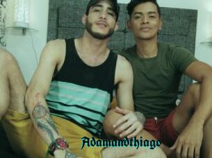 Adamandthiago