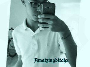 Amaizingbitchx