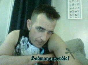 Badmansuperdick