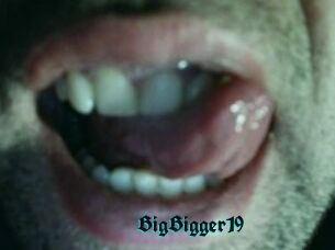 BigBigger19