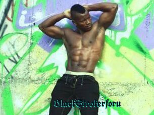 BlackStrokerforu