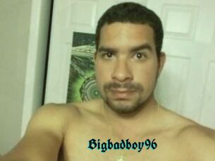 Bigbadboy96