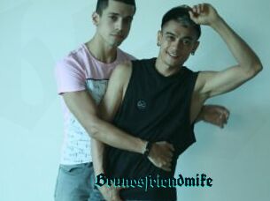 Brunosfriendmike