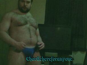 Charliehereforanyone