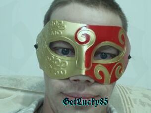 GetLucky85