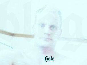 Hete