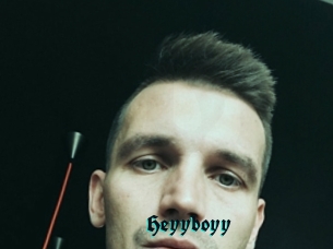 Heyyboyy