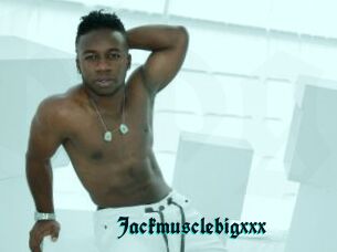 Jackmusclebigxxx
