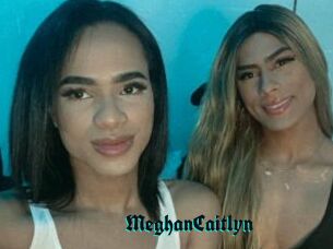 MeghanCaitlyn