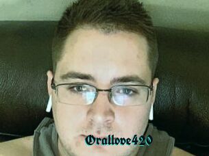 Orallove420