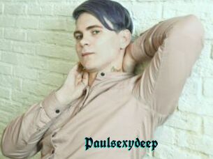 Paulsexydeep