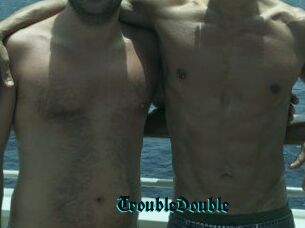 TroubleDouble
