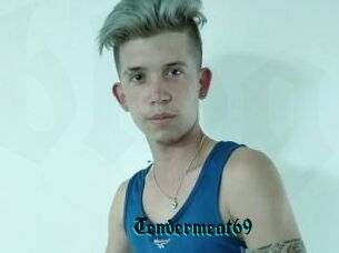 Tendermeat69