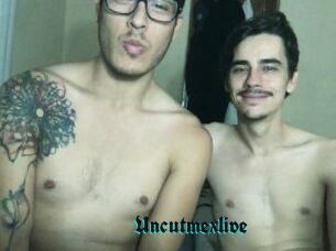 Uncutmexlive