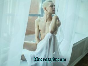 Urcrazydream